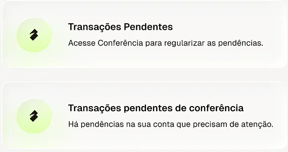 Duas notificações de transações pendentes: "Transações Pendentes — Acesse Conferência para regularizar as pendências." e "Transações pendentes de conferência — Há pendências na sua conta que precisam de atenção."